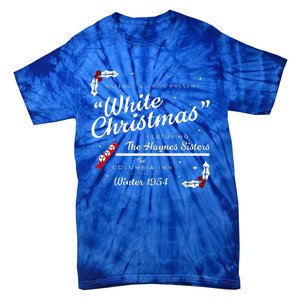 White Christmas Wallace And Davis Haynes Sister  Tie-Dye T-Shirt