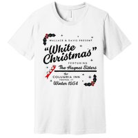 White Christmas Wallace And Davis Haynes Sister Matching Premium T-Shirt