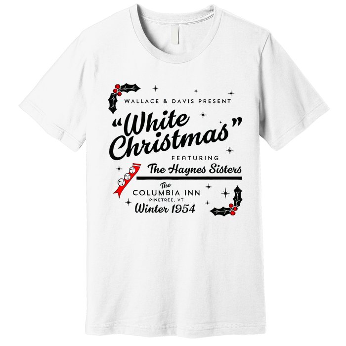 White Christmas Wallace And Davis Haynes Sister Matching Premium T-Shirt