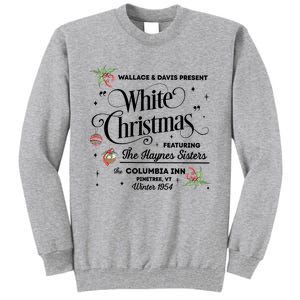 White Christmas Wallace And Davis Haynes Sister Trending Design Tall Sweatshirt