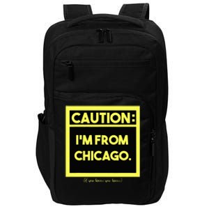 Windy City Wonder Caution Im From Chicago Lakeside Legacy Impact Tech Backpack