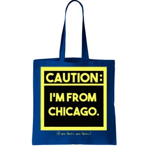 Windy City Wonder Caution Im From Chicago Lakeside Legacy Tote Bag