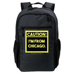 Windy City Wonder Caution Im From Chicago Lakeside Legacy Daily Commute Backpack