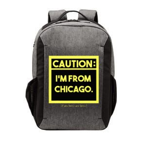 Windy City Wonder Caution Im From Chicago Lakeside Legacy Vector Backpack