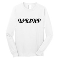 WRSHP Christian Worship Shortened Word Long Sleeve Shirt