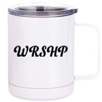 WRSHP Christian Worship Shortened Word 12 oz Stainless Steel Tumbler Cup