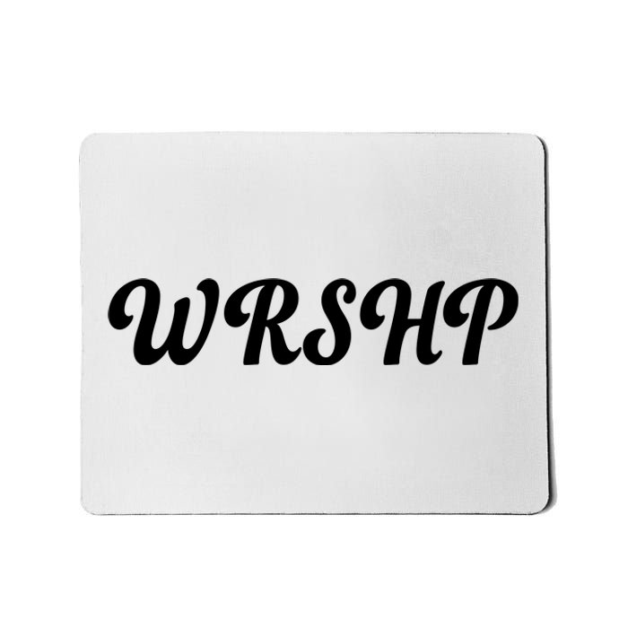 WRSHP Christian Worship Shortened Word Mousepad