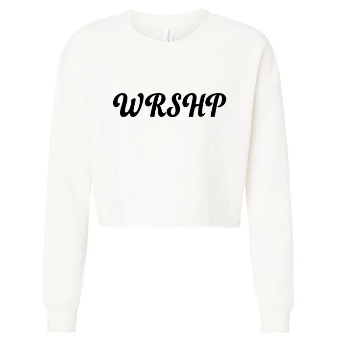 WRSHP Christian Worship Shortened Word Cropped Pullover Crew