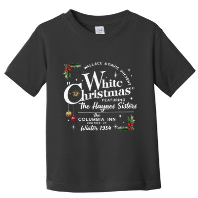 White Christmas Wallace And Davis Haynes Sister Toddler T-Shirt