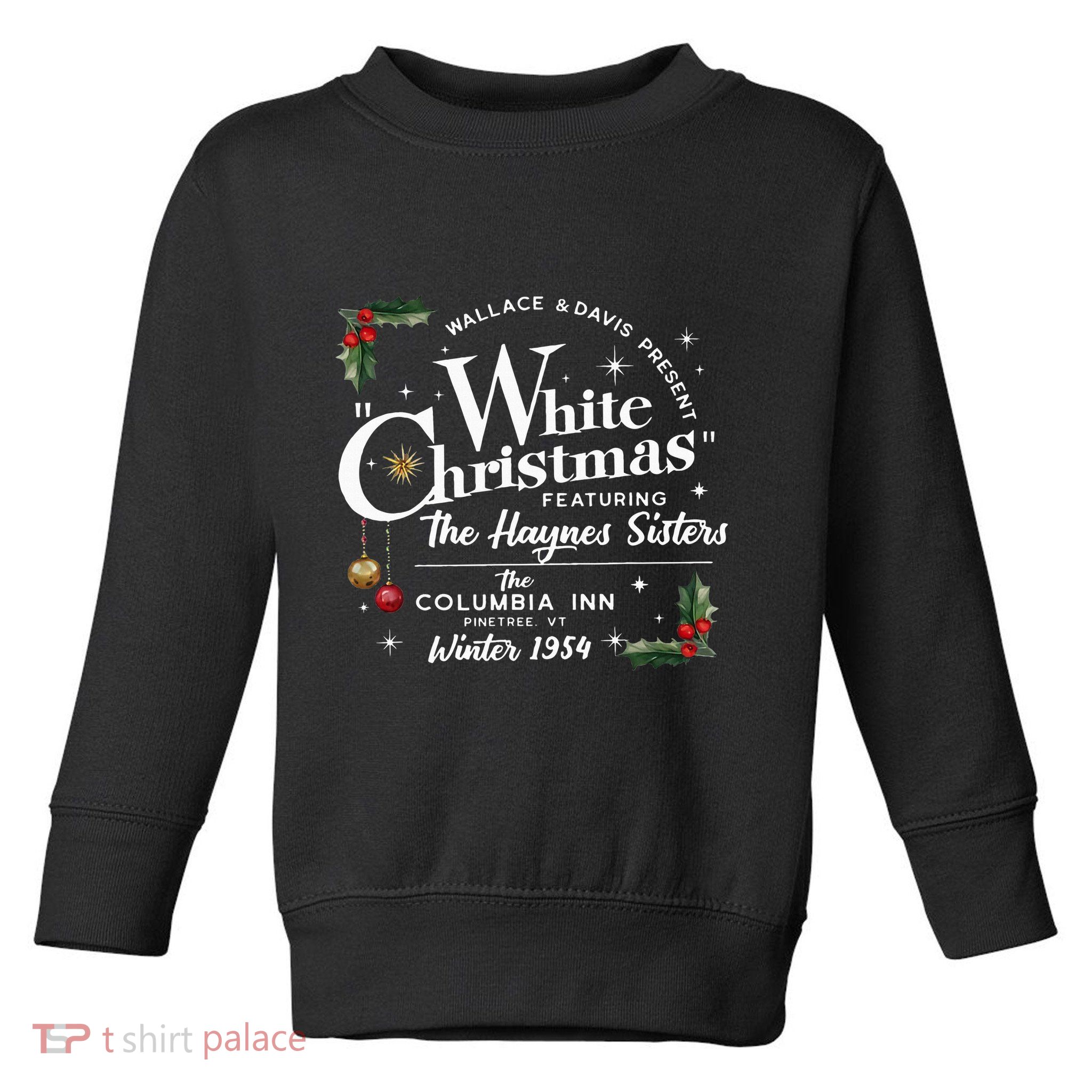 White Christmas Wallace And Davis Haynes Sister Funny Xmas Toddler Sweatshirt