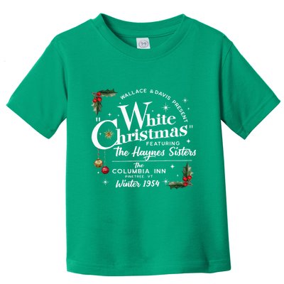White Christmas Wallace And Davis Haynes Sister Funny Xmas Toddler T-Shirt