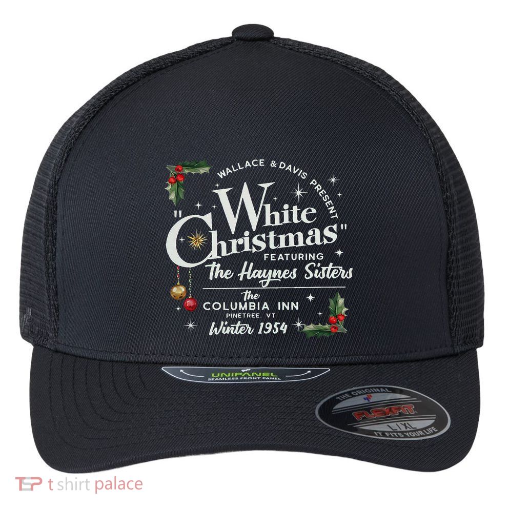 white christmas wallace and davis haynes sister Flexfit Unipanel Trucker Cap