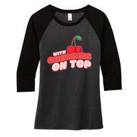 With Cherries Women's Tri-Blend 3/4-Sleeve Raglan Shirt