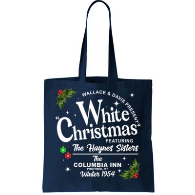 White Christmas Wallace And Davis Haynes Sister Tote Bag