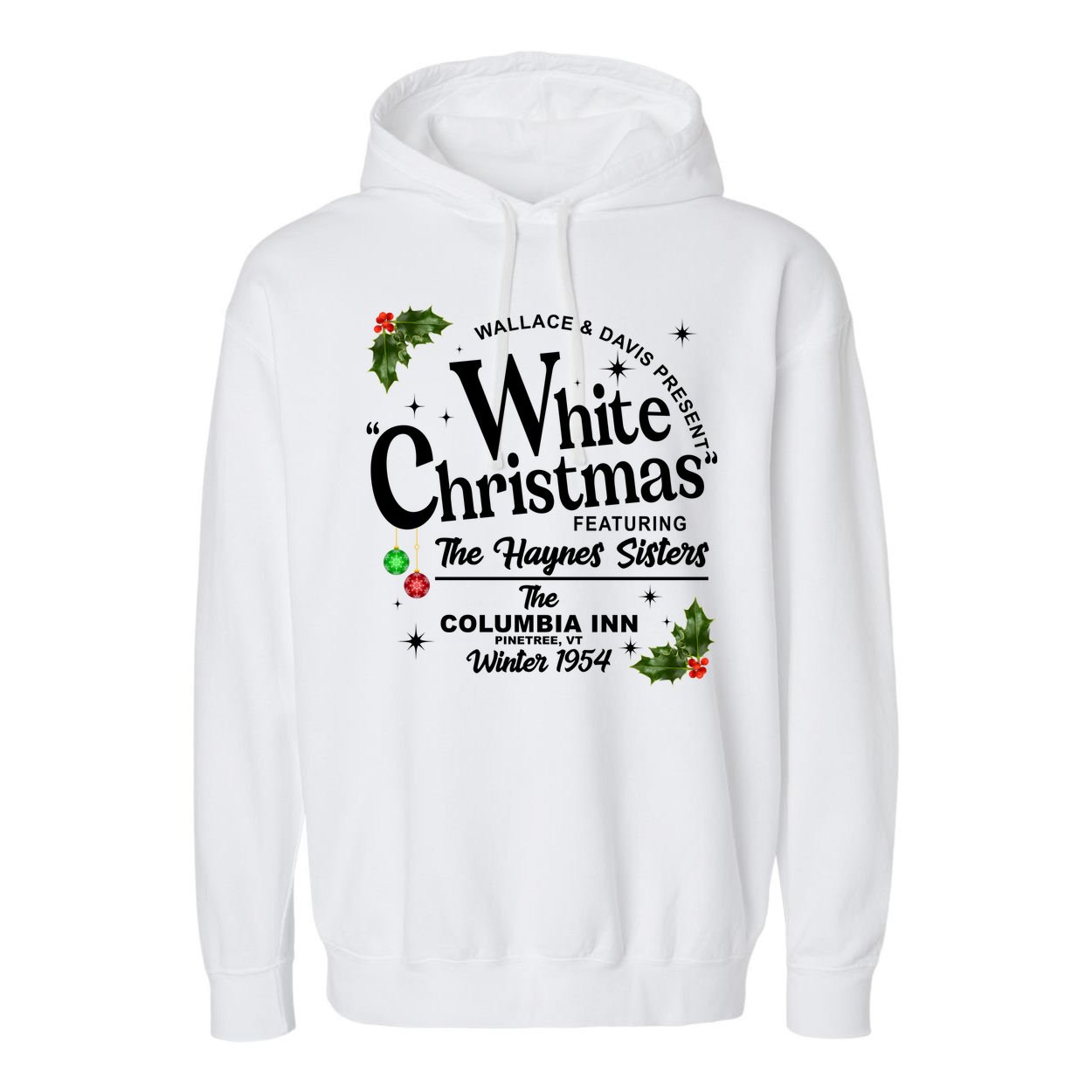 White Christmas Wallace And Davis Haynes Sister Garment-Dyed Fleece Hoodie