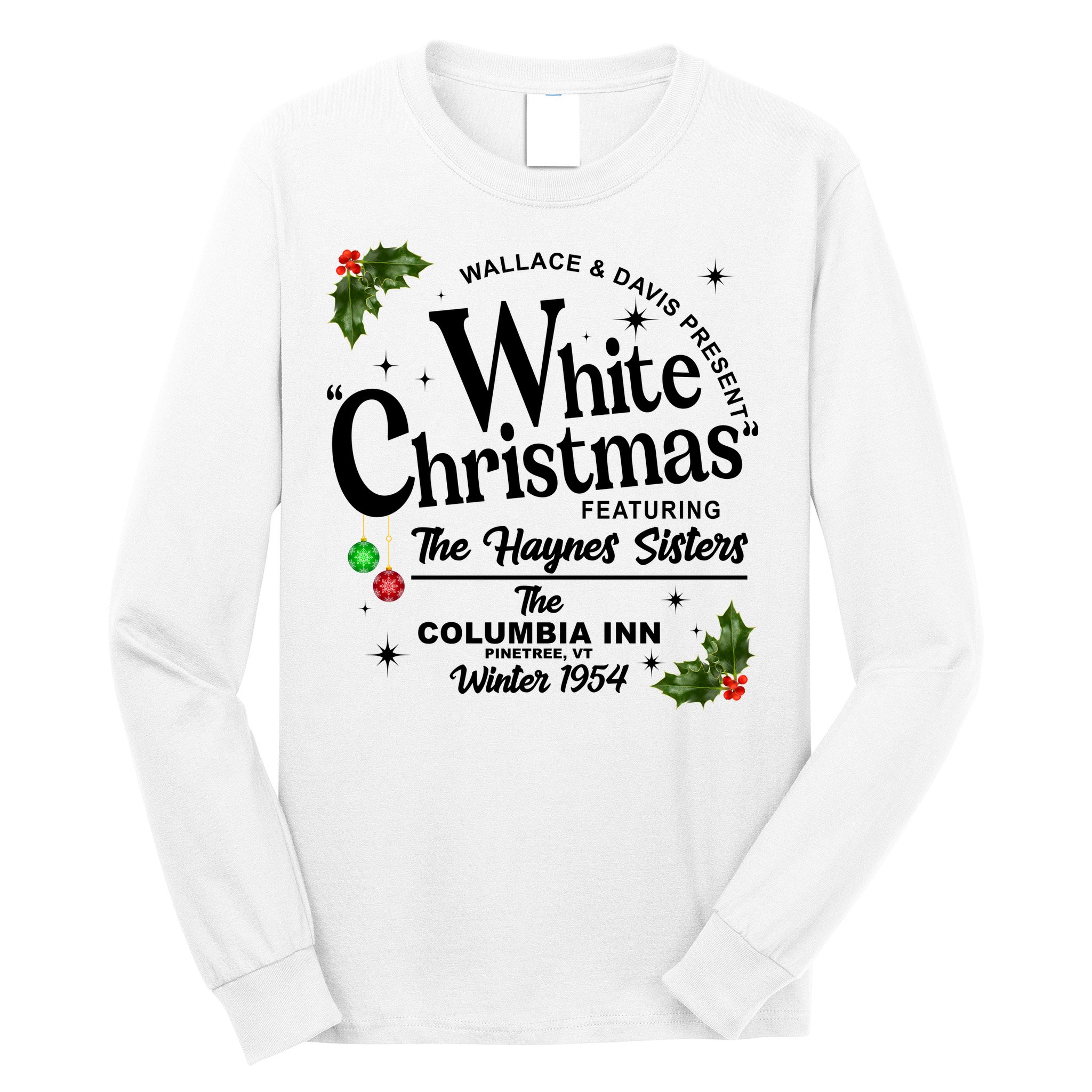White Christmas Wallace And Davis Haynes Sister Long Sleeve Shirt