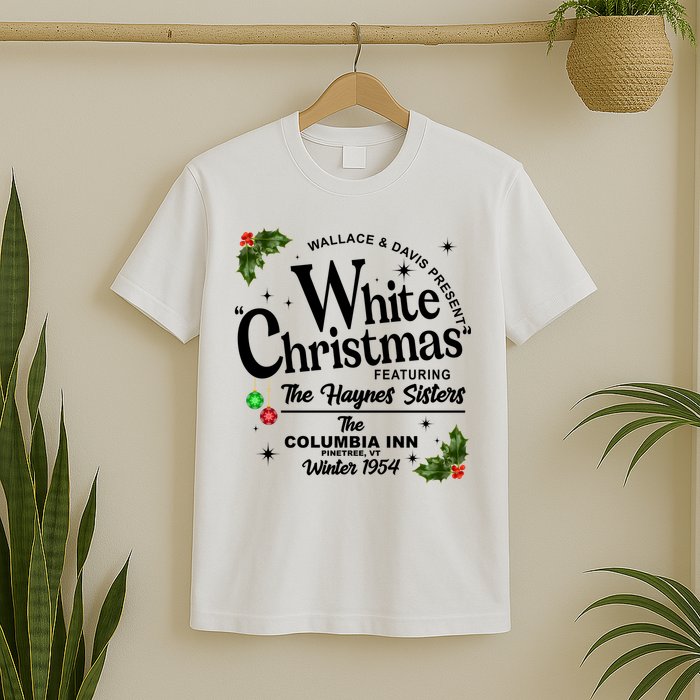 White Christmas Wallace And Davis Haynes Sister T-Shirt