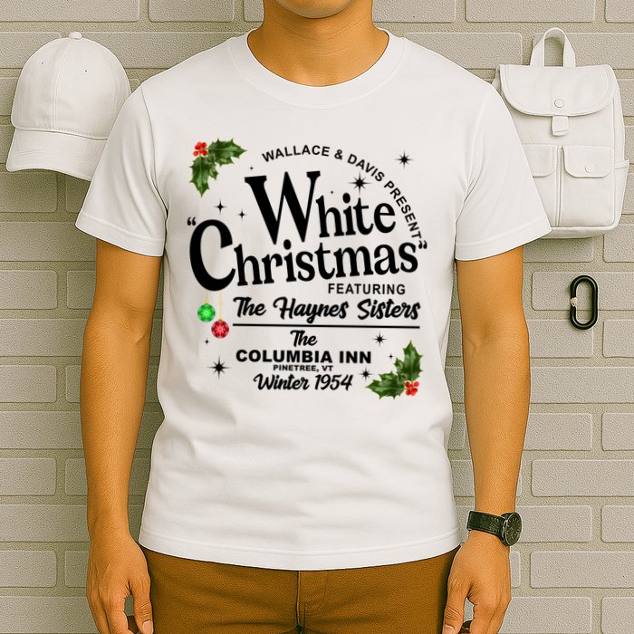 White Christmas Wallace And Davis Haynes Sister T-Shirt