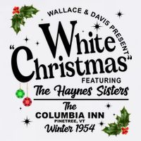 White Christmas Wallace And Davis Haynes Sister T-Shirt
