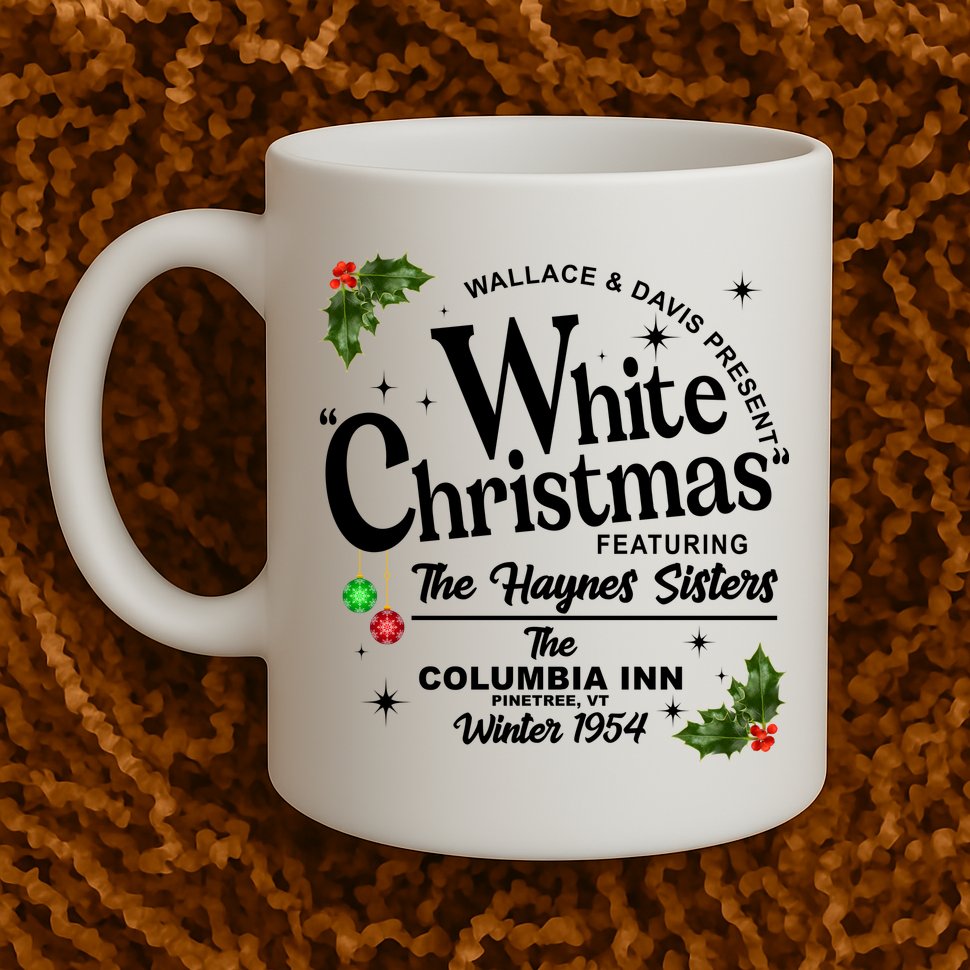 White Christmas Wallace And Davis Haynes Sister Mug
