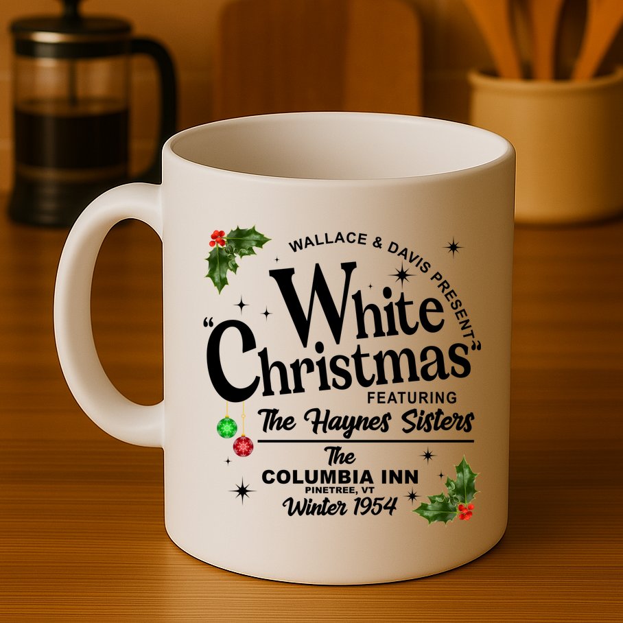 White Christmas Wallace And Davis Haynes Sister Mug