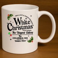 White Christmas Wallace And Davis Haynes Sister 11oz C Handle Ceramic Mug