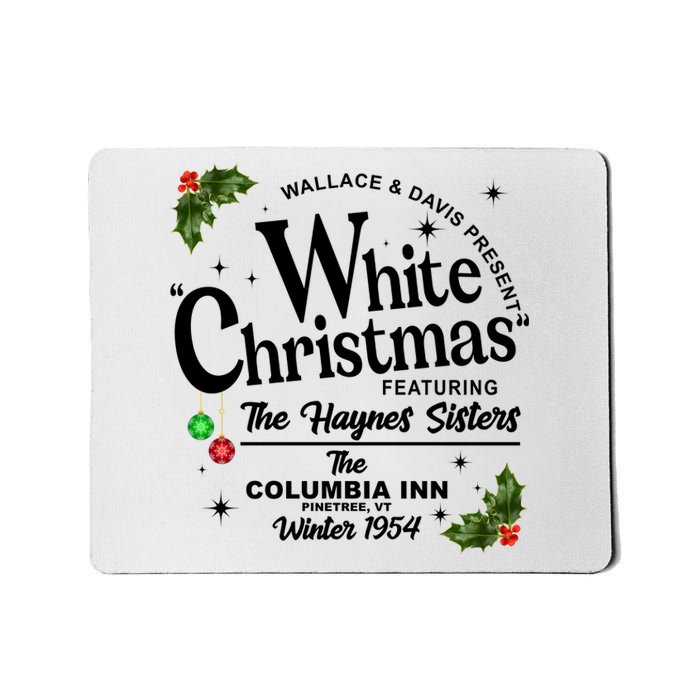 White Christmas Wallace And Davis Haynes Sister Mousepad