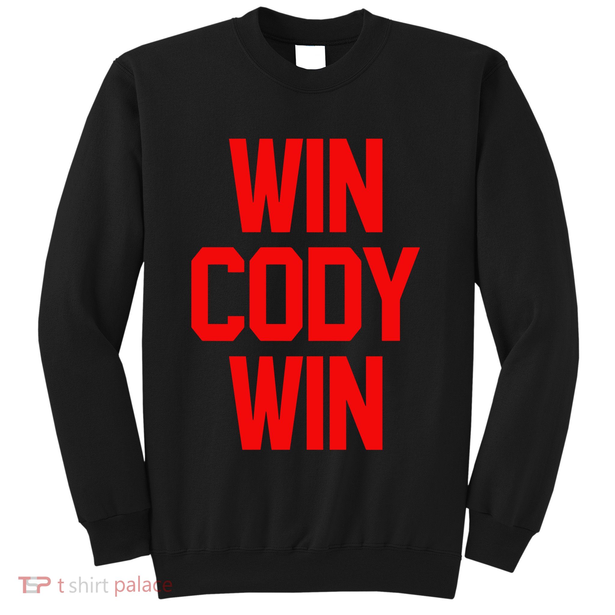 Win Cody Win Sweatshirt