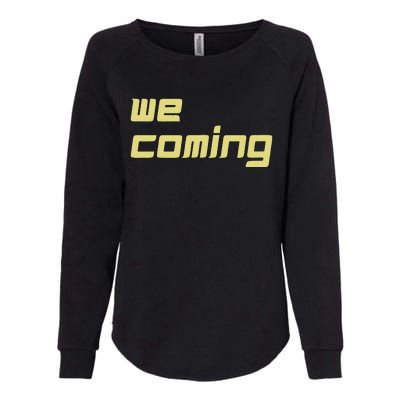 We Coming Womens California Wash Sweatshirt