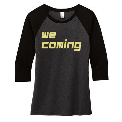 We Coming Women's Tri-Blend 3/4-Sleeve Raglan Shirt