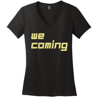 We Coming Women's V-Neck T-Shirt