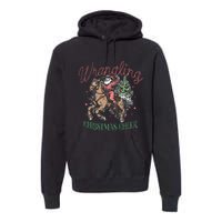 Western Christmas Wrangling Christmas Cheer Cowboy Santa Premium Hoodie