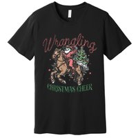 Western Christmas Wrangling Christmas Cheer Cowboy Santa Premium T-Shirt