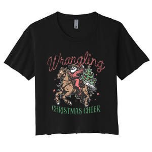 Western Christmas Wrangling Christmas Cheer Cowboy Santa Women's Crop Top Tee