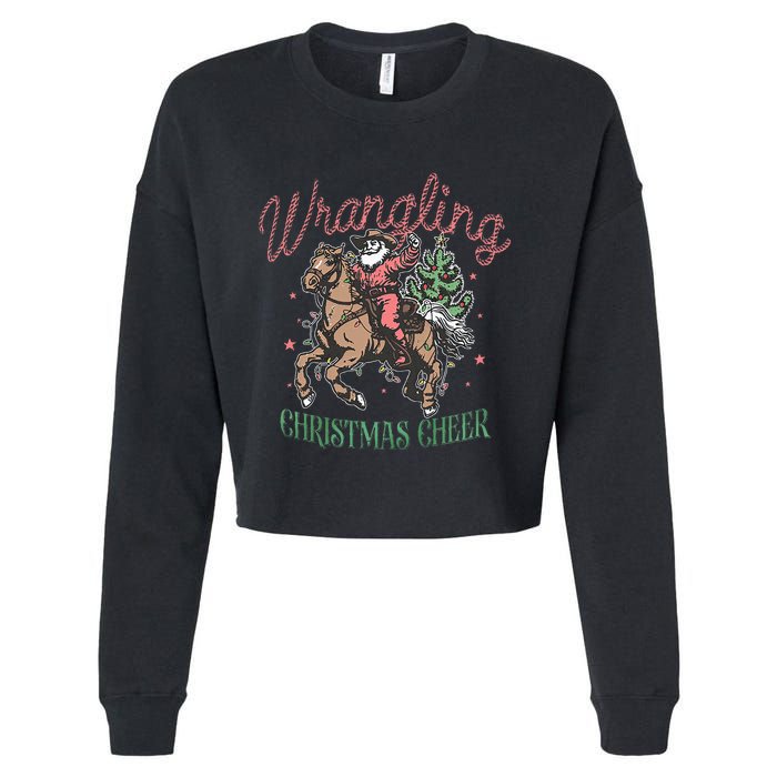 Western Christmas Wrangling Christmas Cheer Cowboy Santa Cropped Pullover Crew