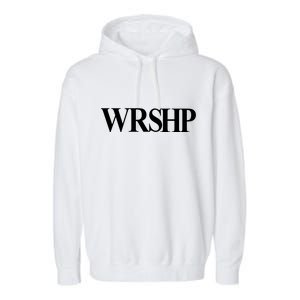 Worship Christian Words Of Faith Garment-Dyed Fleece Hoodie