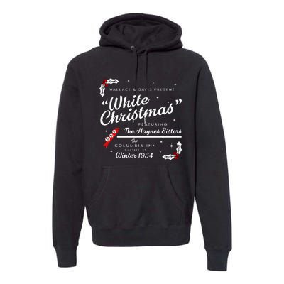 White Christmas Wallace And Davis Haynes Sister Premium Hoodie