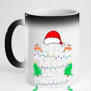 Women Cute Xmas Due To Inflation This My Ugly Christmas Matching Gift 11oz Black Color Changing Mug