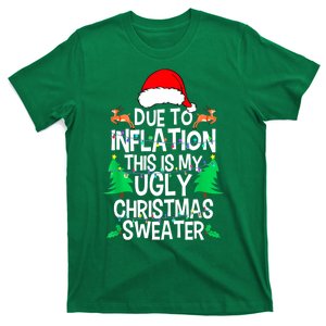 Women Cute Xmas Due To Inflation This My Ugly Christmas Matching Gift T-Shirt