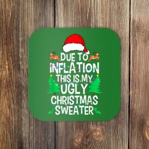 Women Cute Xmas Due To Inflation This My Ugly Christmas Matching Gift Coaster