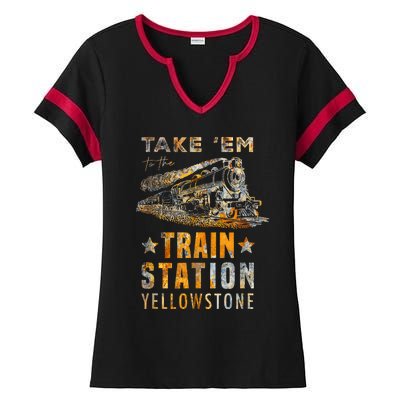 Western Country Yellowstone Take Em To The Train Station Ladies Halftime Notch Neck Tee