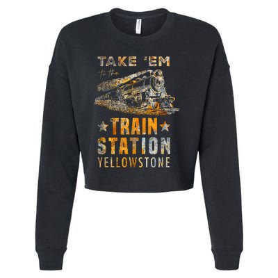 Western Country Yellowstone Take Em To The Train Station Cropped Pullover Crew