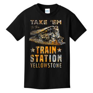 Western Country Yellowstone Take Em To The Train Station Kids T-Shirt