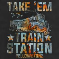 Western Country Yellowstone Take Em To The Train Station 7 Panel Mesh Trucker Snapback Hat