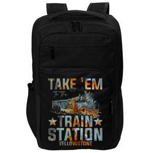 Western Country Yellowstone Take Em To The Train Station Impact Tech Backpack