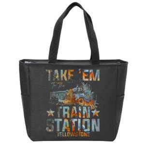 Western Country Yellowstone Take Em To The Train Station Zip Tote Bag