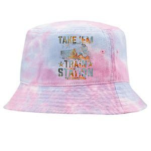 Western Country Yellowstone Take Em To The Train Station Tie-Dyed Bucket Hat