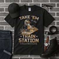 Western Country Yellowstone Take Em To The Train Station Tall T-Shirt