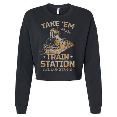 Western Country Yellowstone Take Em To The Train Station Cropped Pullover Crew