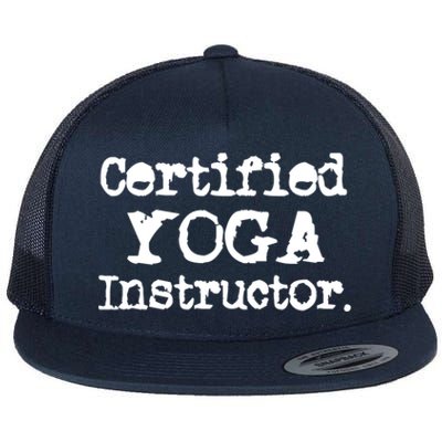 Wo Certified Yoga Instructor Cool Exercise Yoga Lover Gift Flat Bill Trucker Hat